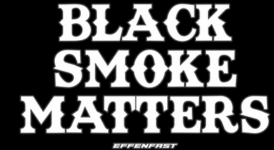BLACK SMOKE MATTERS